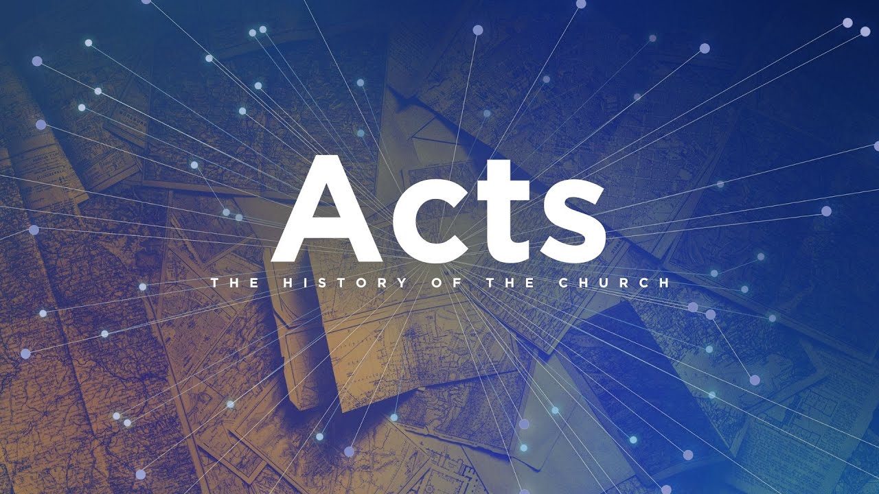 History of the Church in Acts