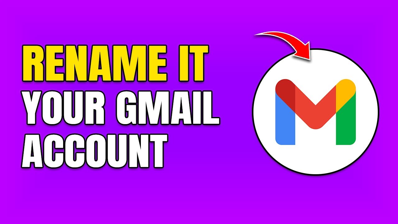 How To Rename Gmail Account (PC)