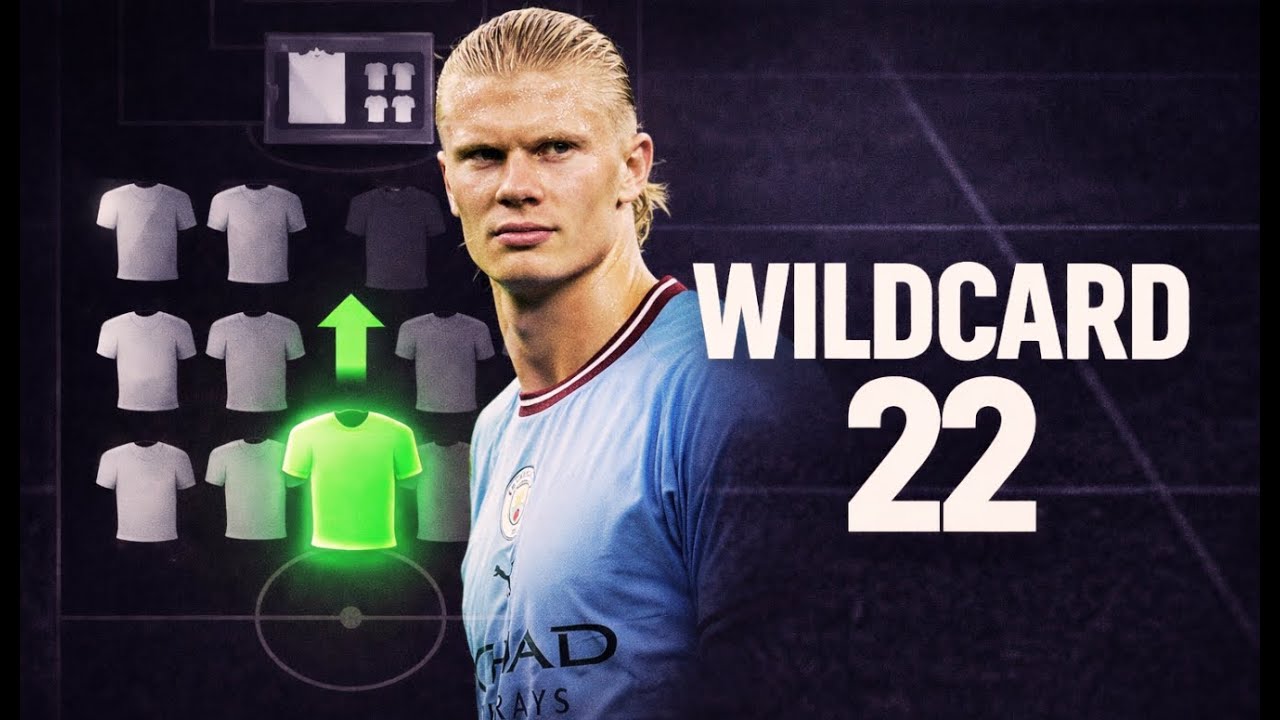 Вайлдкард FPL 22-го тура | Решения, определяющие ваш сезон