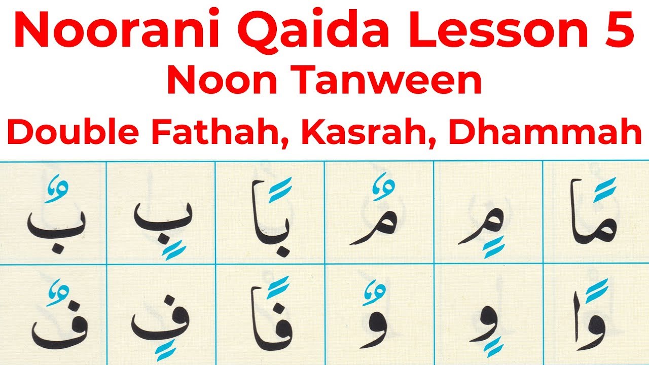 Noorani Qaida Lesson 5 - Noon Tanween, Double Fathah, Kasrah and Dhammah