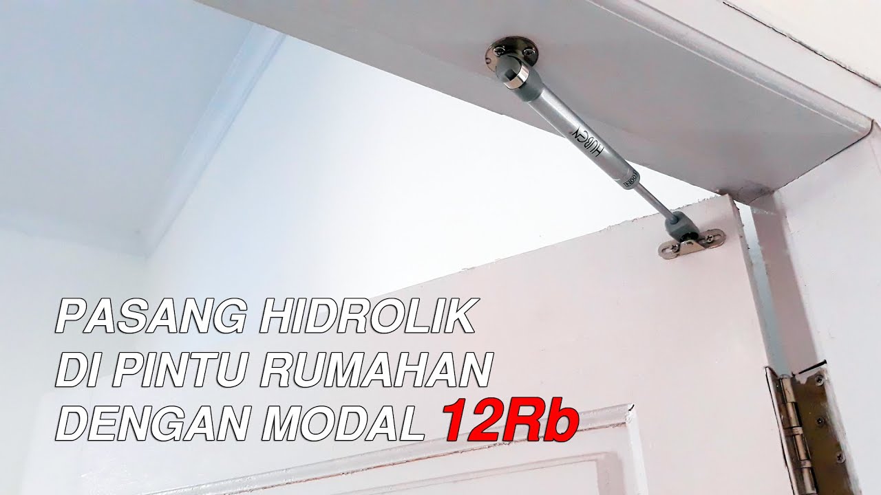 Pemasangan Hidrolik Di Pintu Rumah Dengan Modal 12ribuan