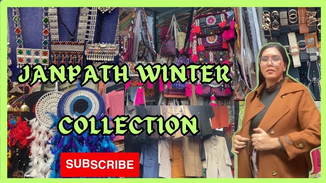Janpath Market Delhi | Winter Collection & accessories