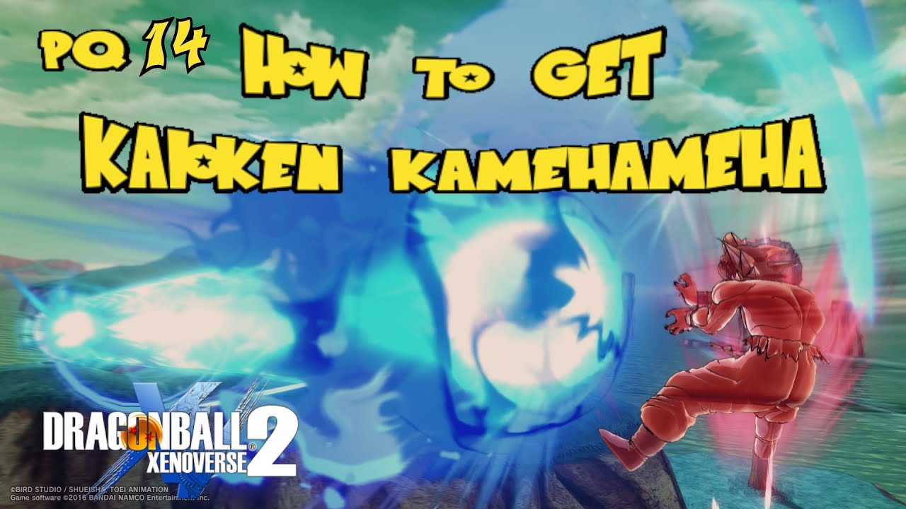 Pq: 14 | How to get Kaioken Kamehameha | Dragon Ball Xenoverse 2 |