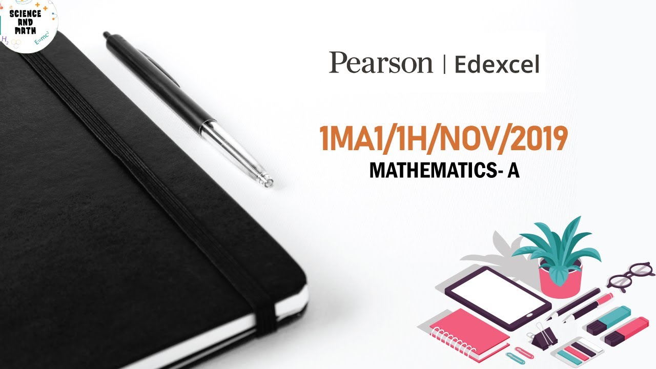 1MA1/1H/ NOVEMBER /2019 | Edexcel Level 1 / Level 2 GCSE Mathematics | 2019 | NOVEMBER 1MA1/1H/N/19