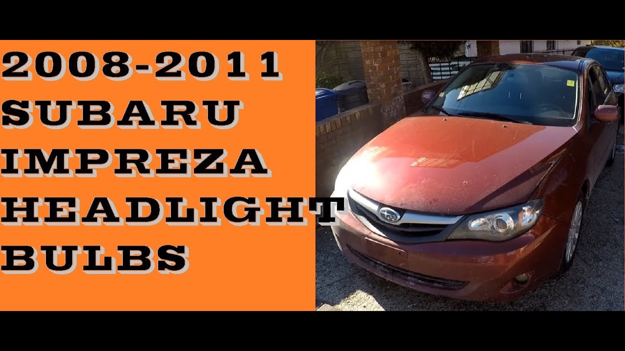 How to change headlight bulbs in Subaru Impreza