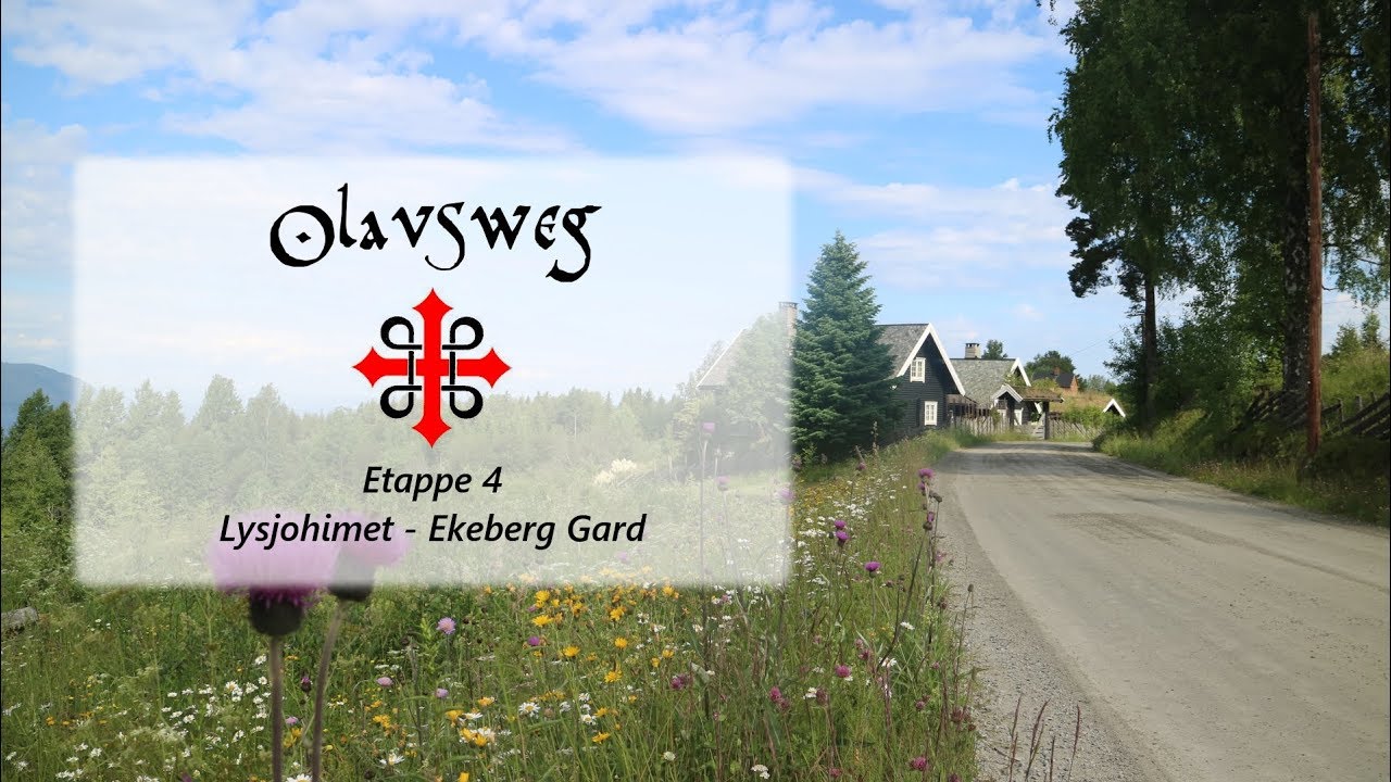 Olavsweg Etappe 4   Lysjohimet - Ekeberg Gard