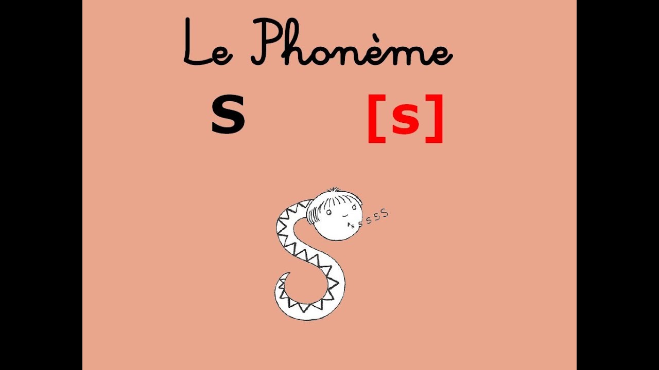 Le Phonème S [s]