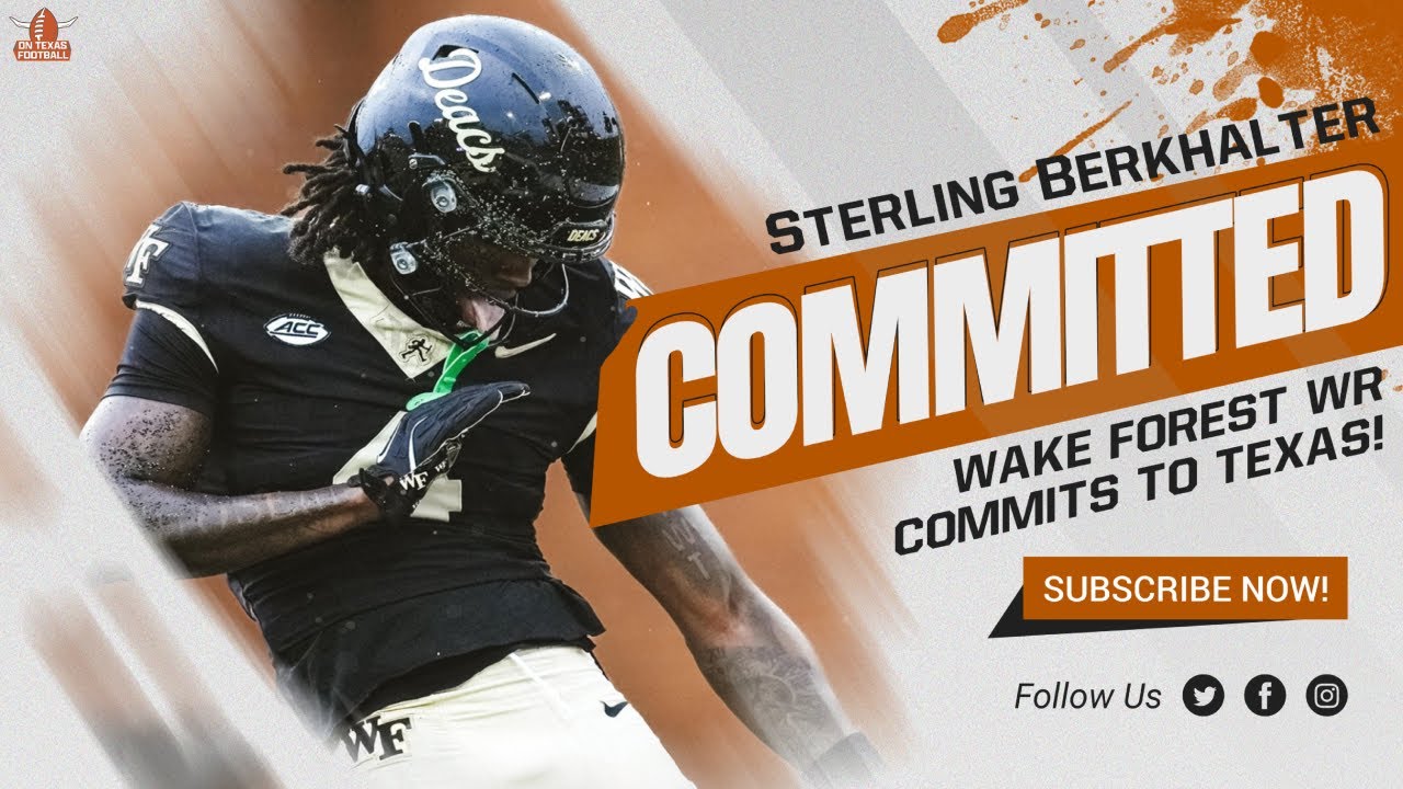 Sterling Berkhalter COMMITS to Texas! | Wake Forest WR | Transfer Portal | Arch Manning | Sarkisian