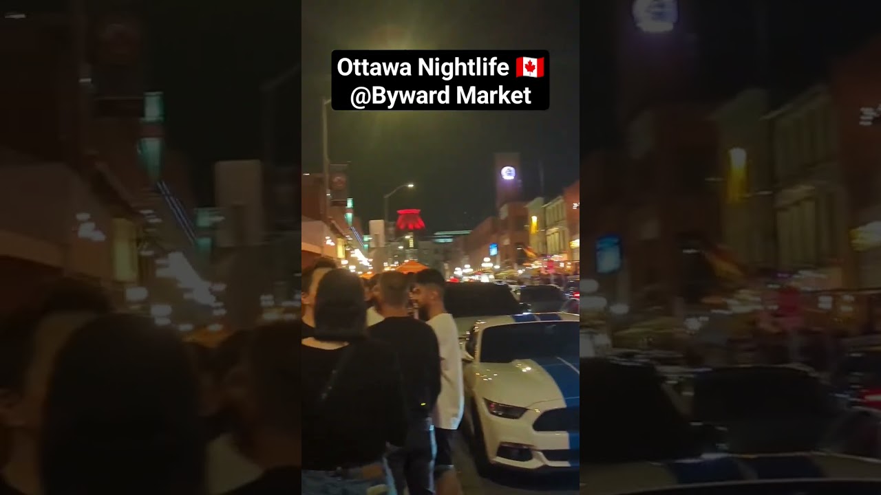 Ottawa Nightlife at Byward Market 🇨🇦 