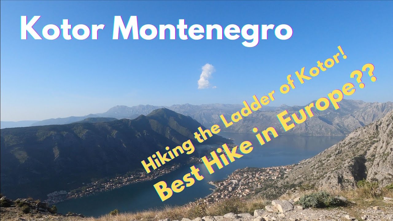 Kotor Montenegro  2022 - Hiking the Ladder  of Kotor