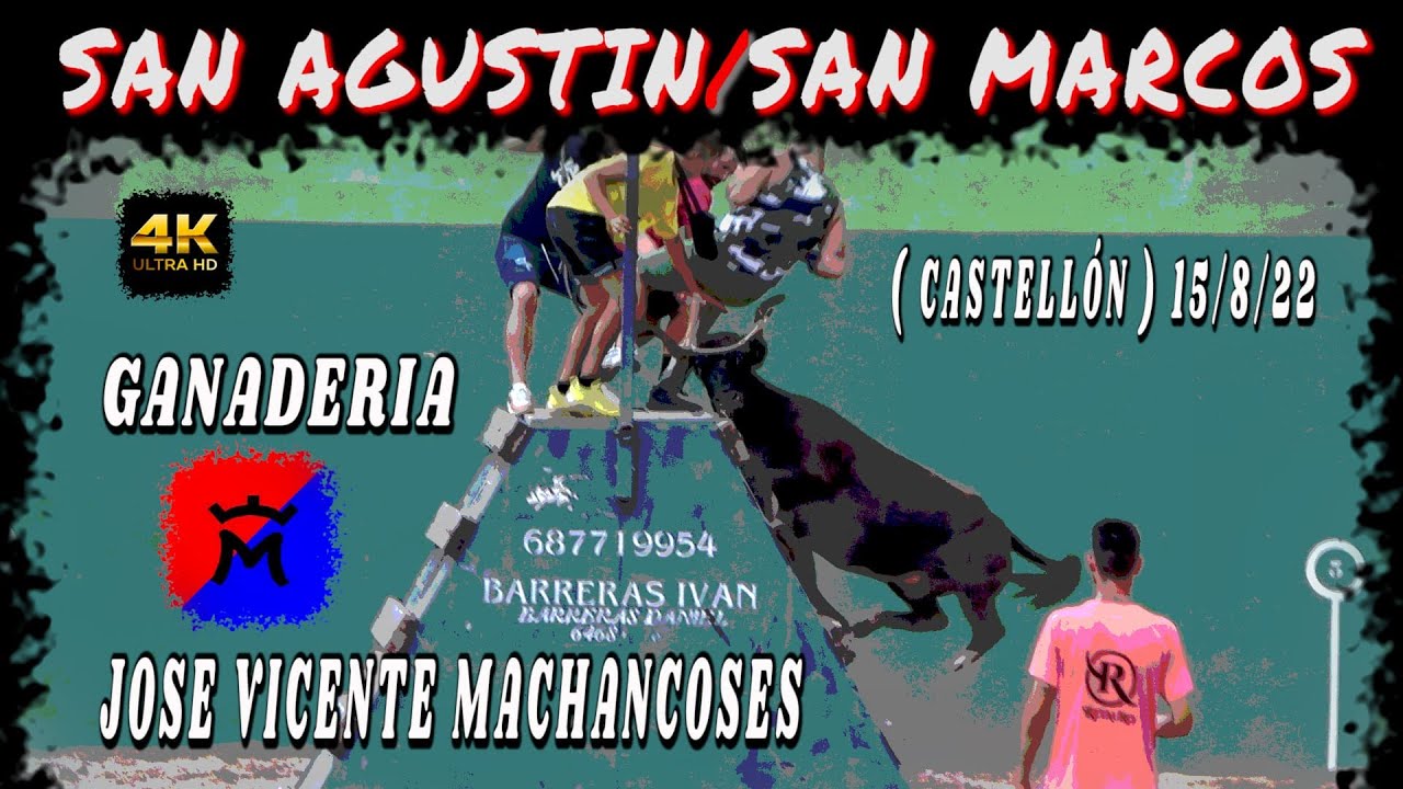 👉SAN AGUSTIN/SAN MARCOS (CASTELLON) J.V. MACHANCOSES 2022