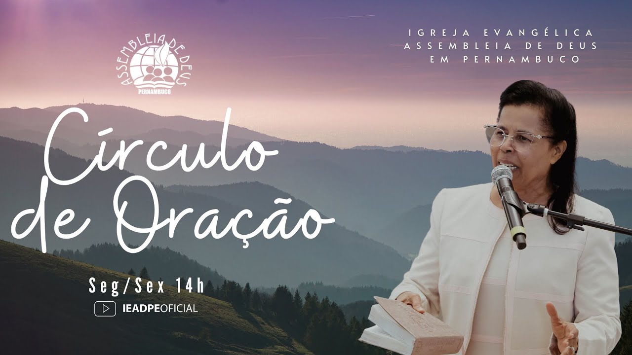 AO VIVO - CÍRCULO DE ORAÇÃO IEADPE 20/01/2026