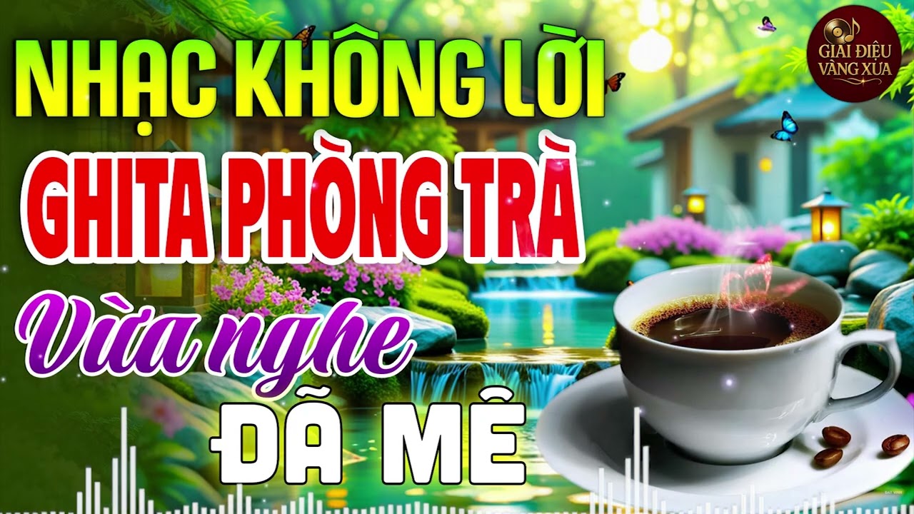 Nhạc Không Lời Cà Phê Sáng MỚI NHẤT HAY NHẤT - Hoà Tấu Ghita Cà Phê | Giai Điệu Vàng Xưa