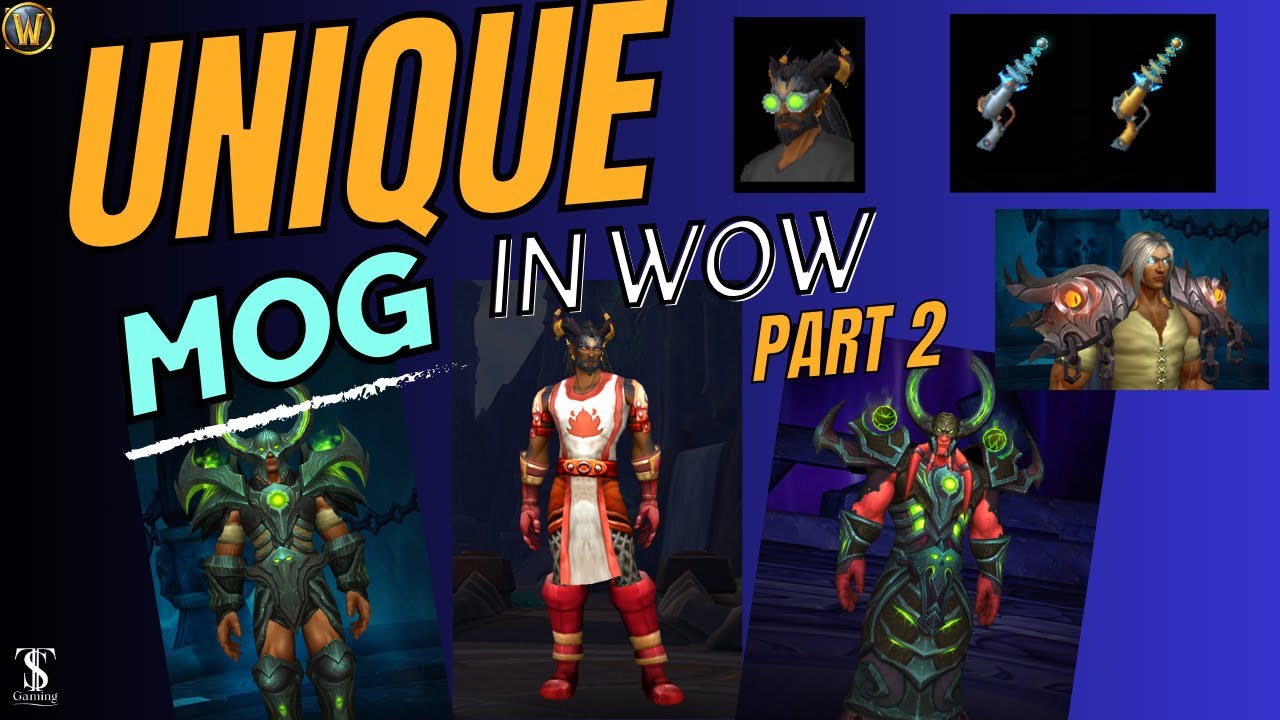 Unique Mogs in WoW part 2