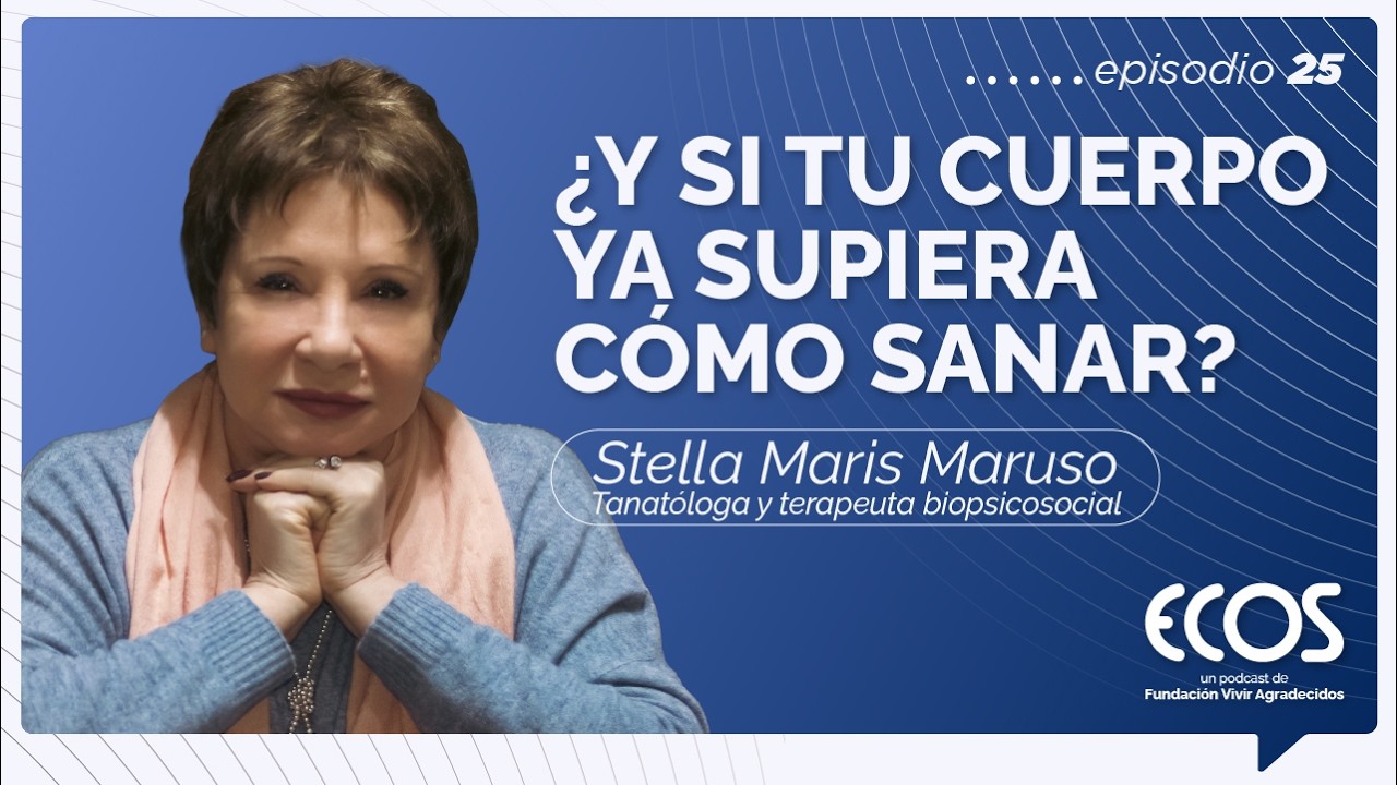 ¿Cómo crear salud desde adentro con un enfoque integral? Stella Maris Maruso