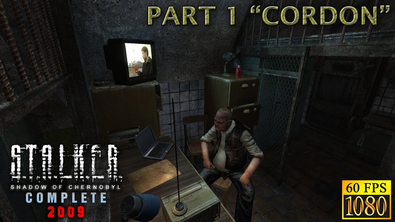S.T.A.L.K.E.R.: Shadow of Chernobyl. Part 1 