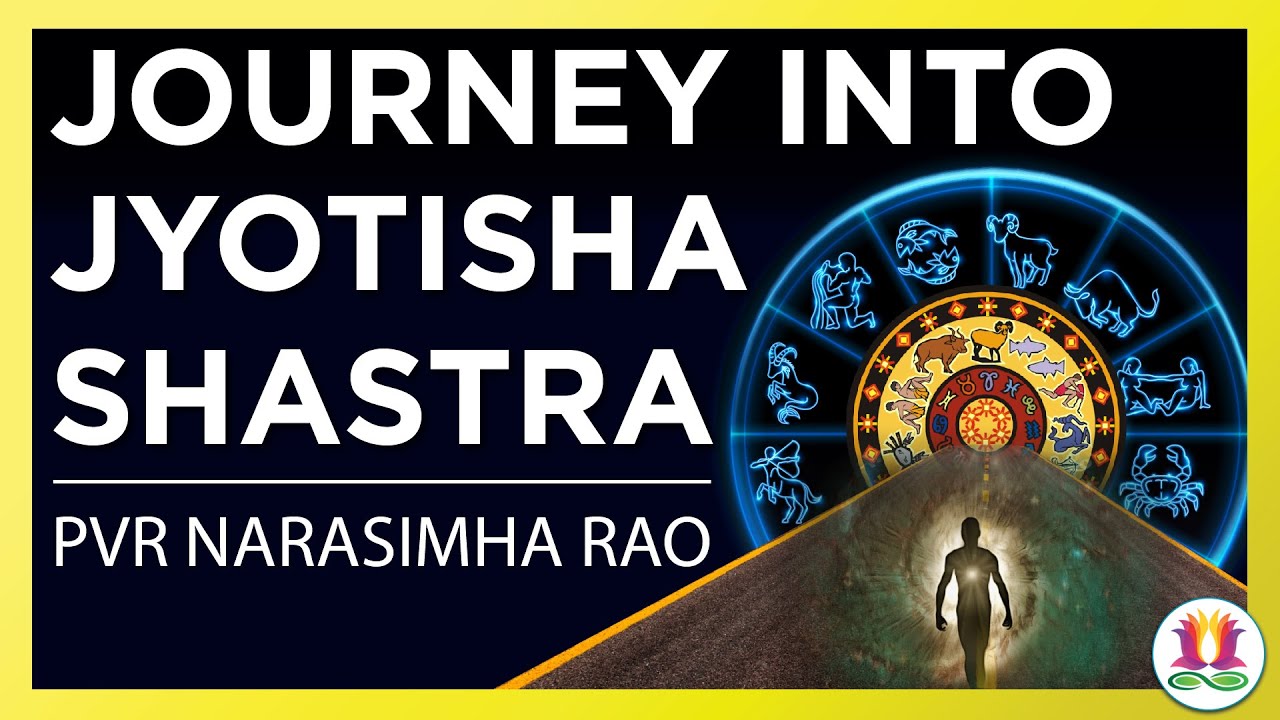 Journey into Jyotisha Sastra with Shri. PVR Narasimha Rao