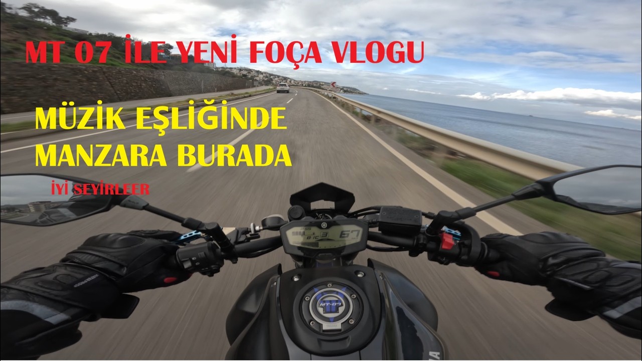 yamah mt 07 ile yeni foça vlog'u... müzik eşliğinde hızlandırılmıs manzara keyfi. iyi seyirler