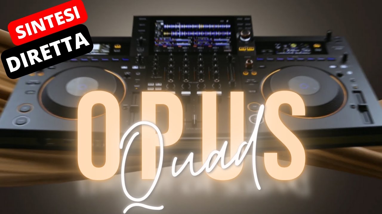 Opus Quad Pioneer | Sintesi della live | Provo questa consolle a casa di Eugenio alias dr. Rekordbox