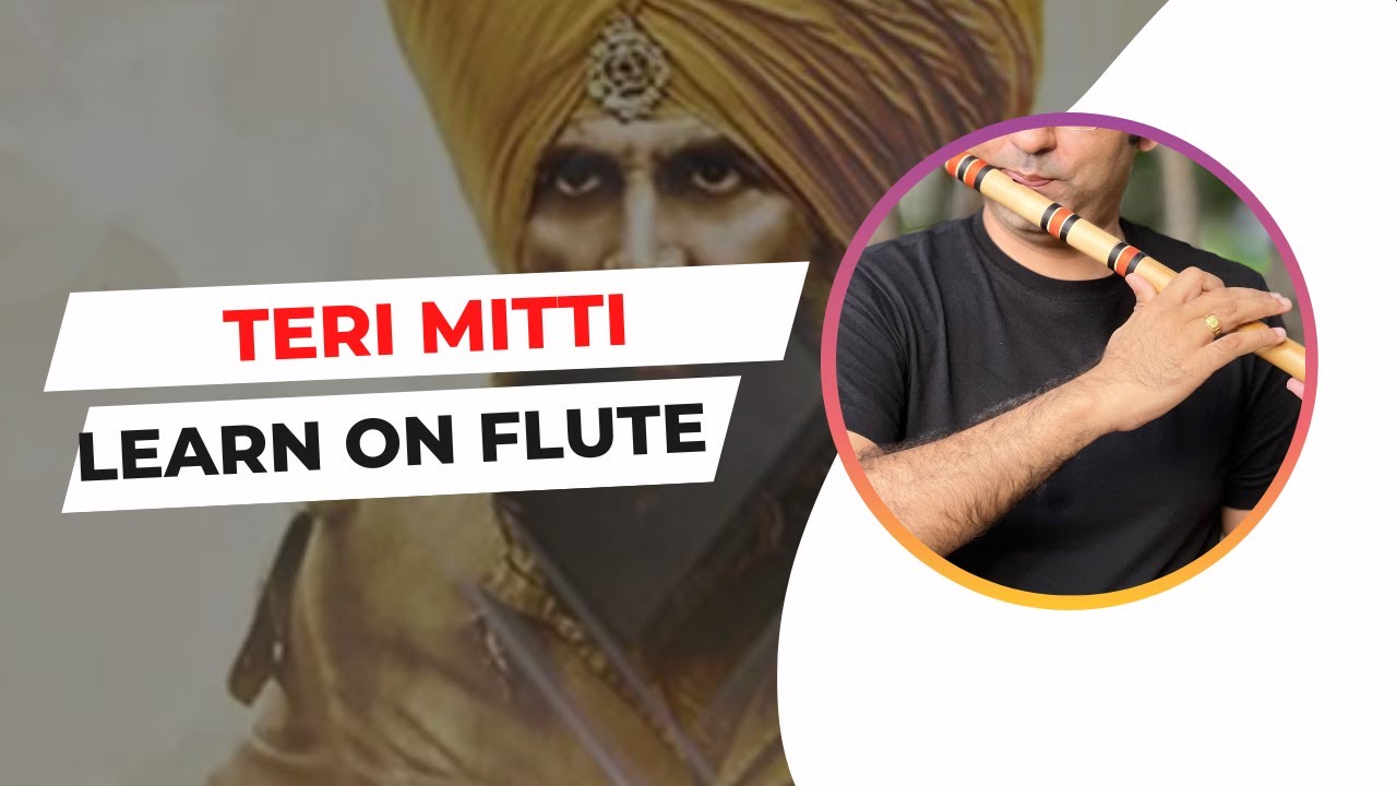 Teri Mitti Tutorial | Learn Flute Songs | Independence day Songs