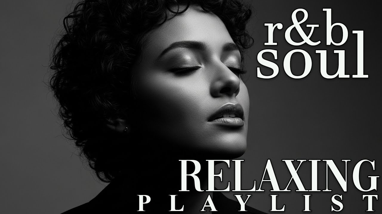 【R&B Soul】Nighttime Unwind Playlist – Smooth R&B Soul & Calm Vibes