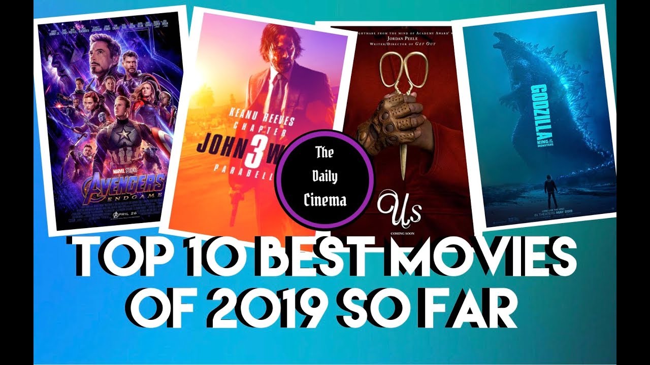 Top 10 Best Movies of 2019 So Far