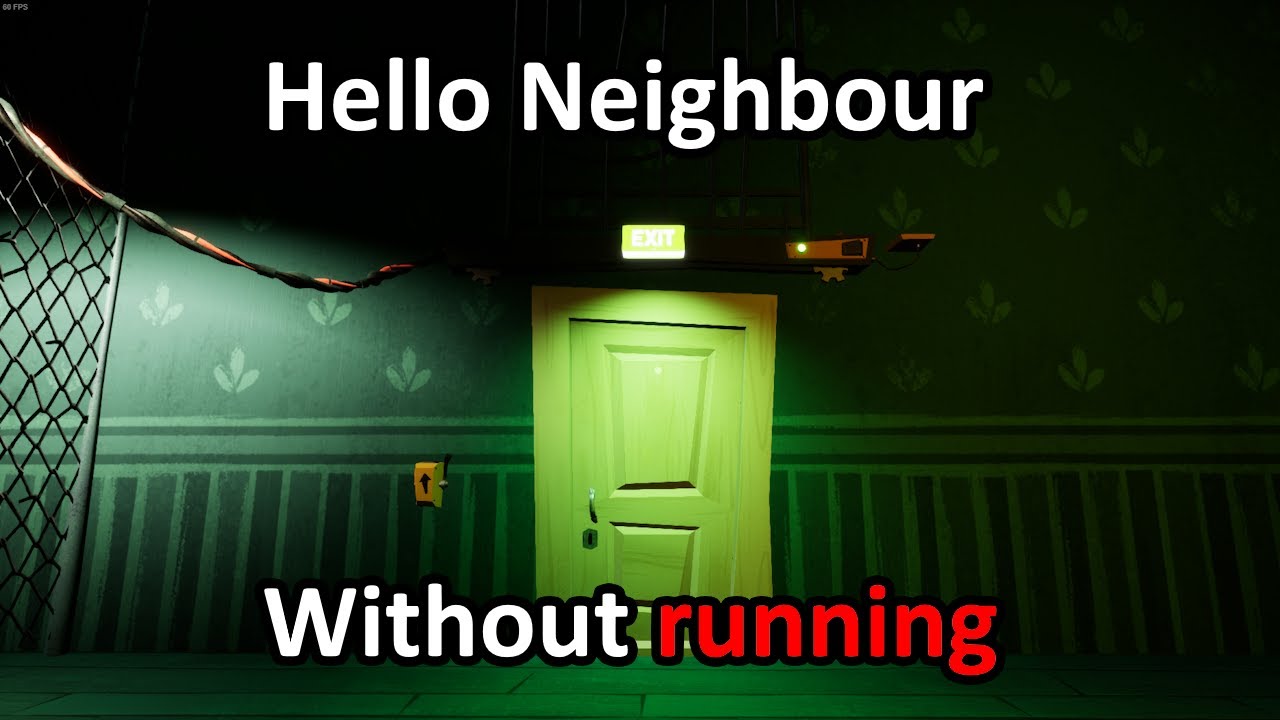 Can you beat Hello Neighbour without RUNNING?