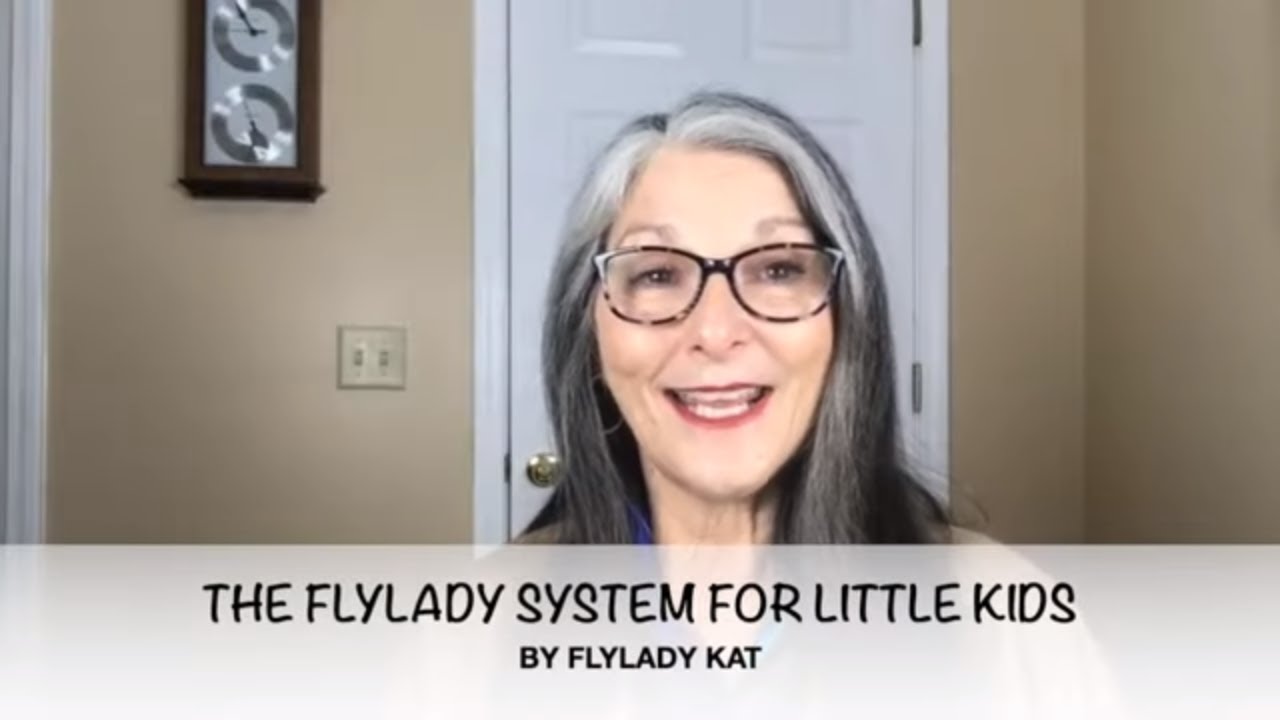 THE FLYLADY SYSTEM FOR LITTLE KIDS - A PATREON SAMPLE VIDEO - A CLUTTER FREE HOME WITH FLYLADY KAT