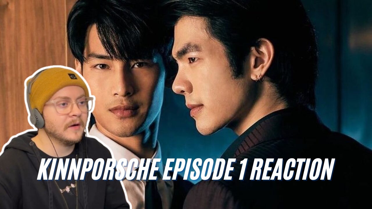 KinnPorsche Episode 1 REACTION - Going in Blind!