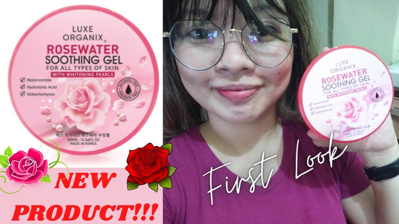 LUXE ORGANIX Rose Water Soothing Gel!!! NEW PRODUCT!! FIRST LOOK :)