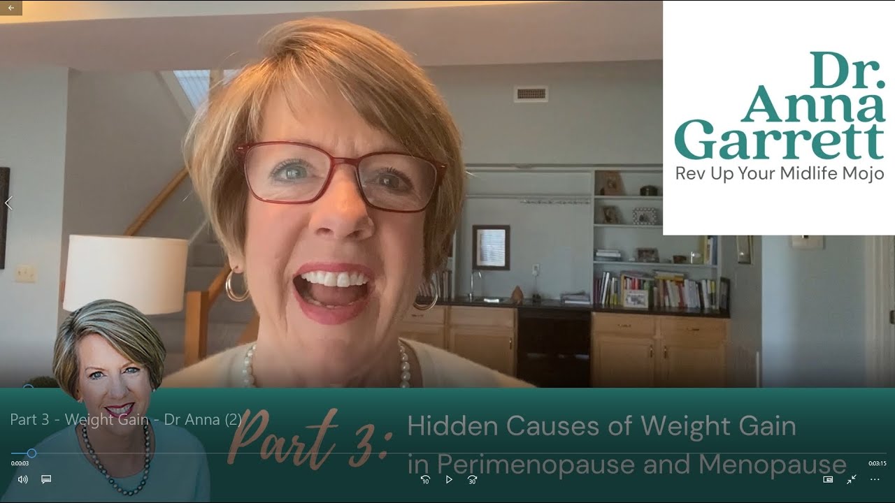 Part 3: The Hidden Causes of Weight Gain in Perimenopause and Menopause