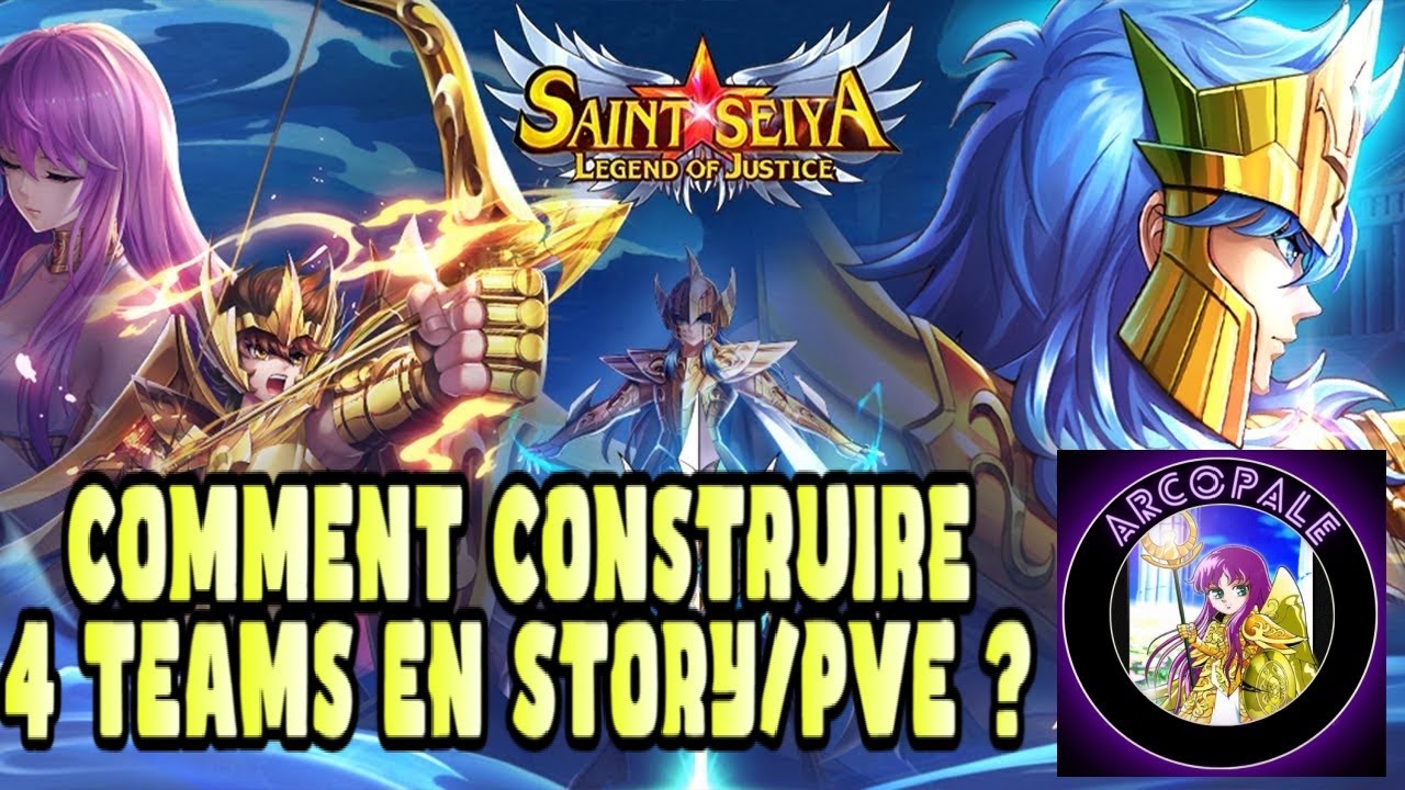 Saint Seiya Legend of justice: Tutoriel : construire 4 teams en story