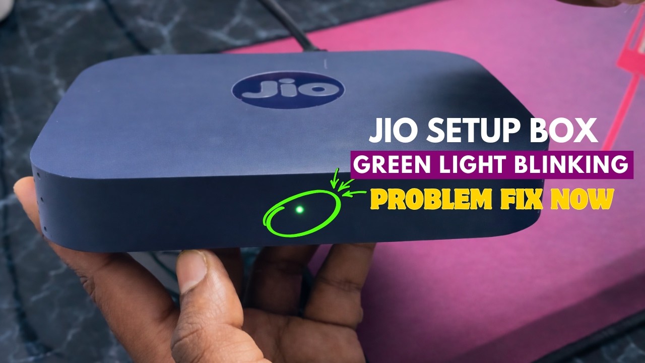 Jio Setup Box Green Light Blinking | Jio Set Top Box Green Light Blinking Problem Fix