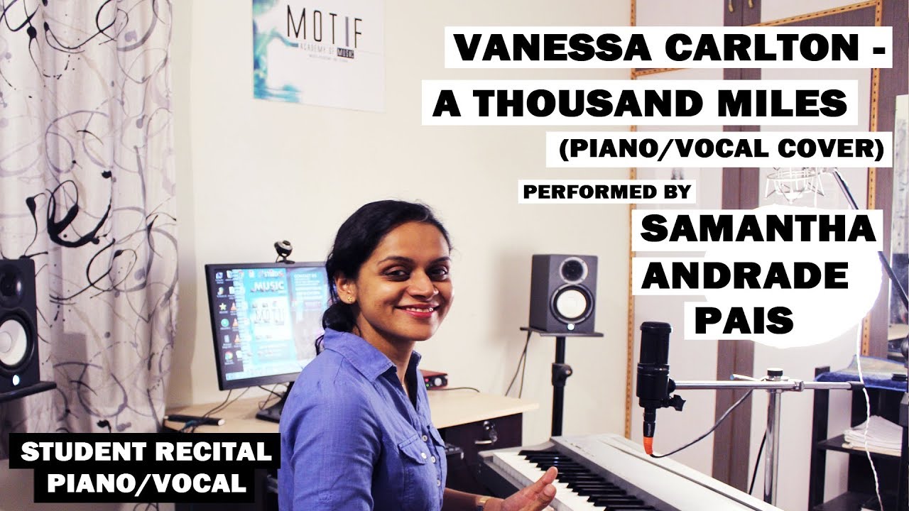 Student recital 08(-Piano/Vocal) Vanessa Carlton - A Thousand Miles  cover by Samantha Andrade