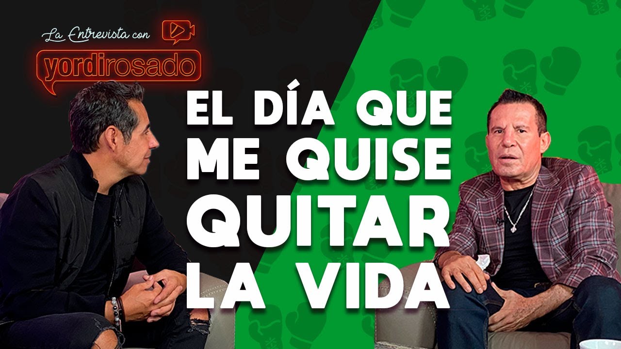 ME QUISE QUITAR LA VIDA | Julio César Chávez | La entrevista con Yordi Rosado