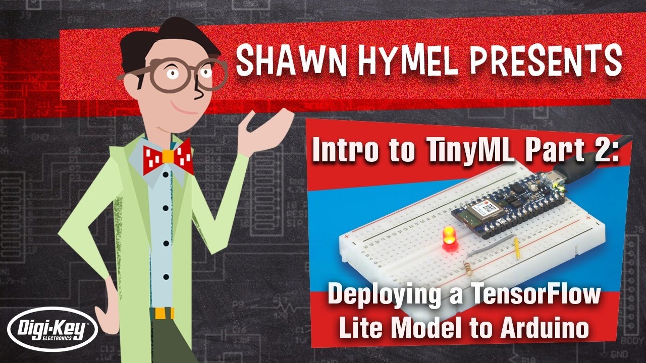 Intro to TinyML Part  2: Deploying a TensorFlow Lite Model to Arduino | Digi-Key Electronics