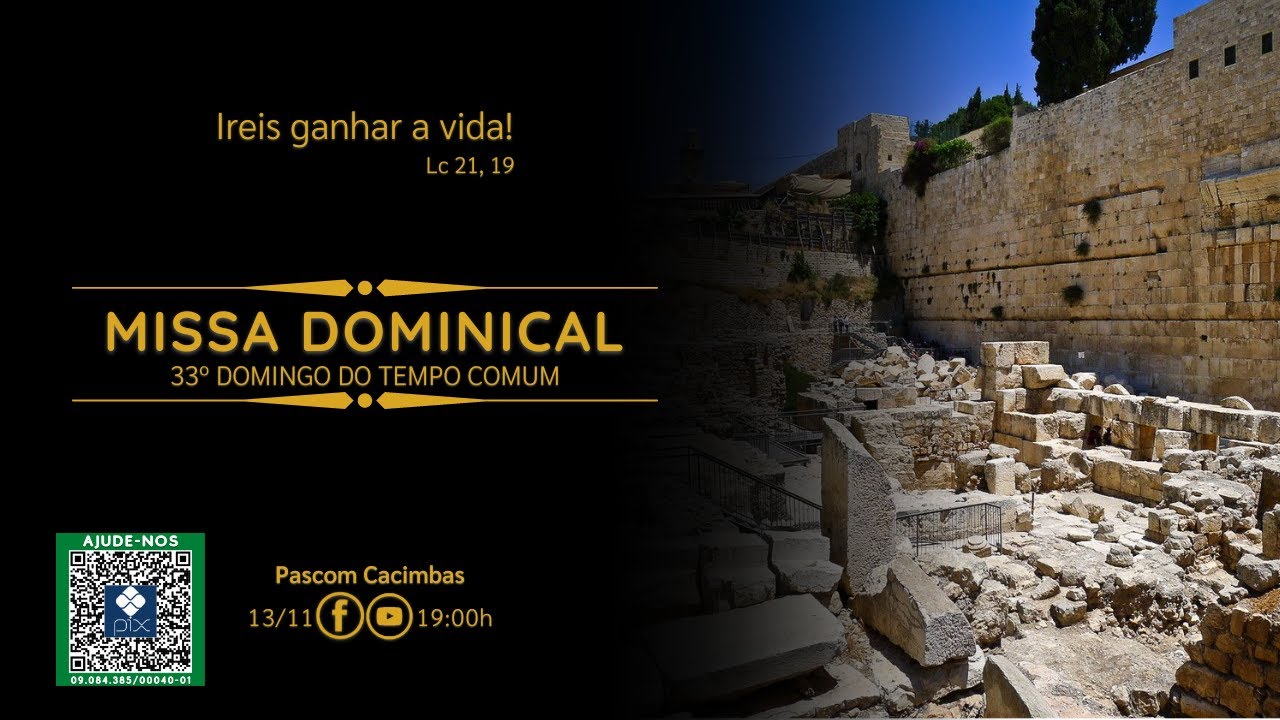MISSA DOMINICAL | 33&ordm; DOMINGO DO TEMPO COMUNM - 13/11/2022 #MissaAovivo #MissaAgora #PascomCacimbas