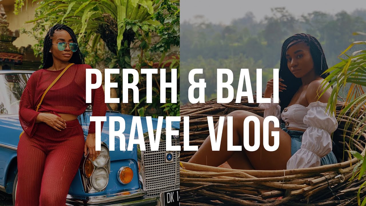 TRAVEL VLOGGGG -- Perth, Australia and Bali, Indonesia -- LITERALLY UNREAL. | JaLisaEVaughn