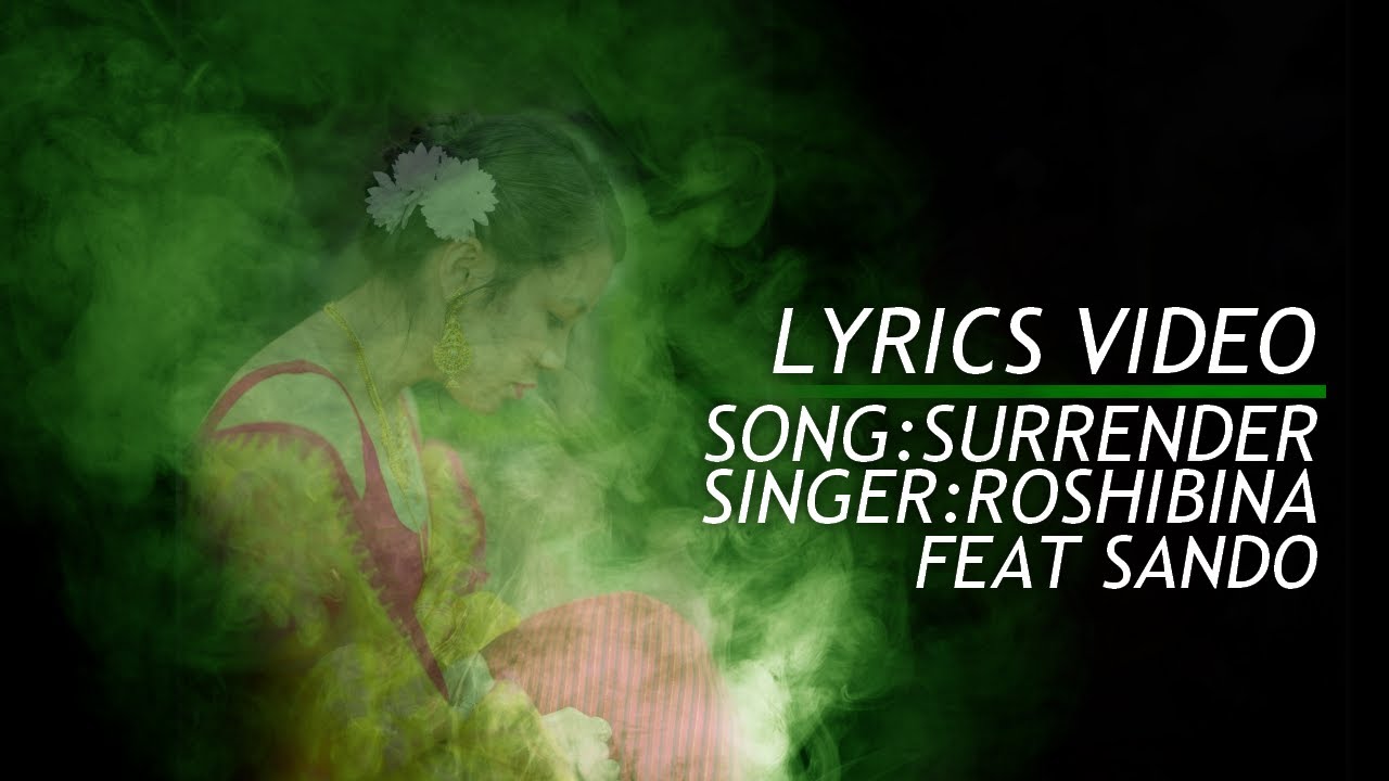 SURRENDER(MEYAMGI YEKNABANI)- LYRICS VIDEO SINGER:ROSHIBINA