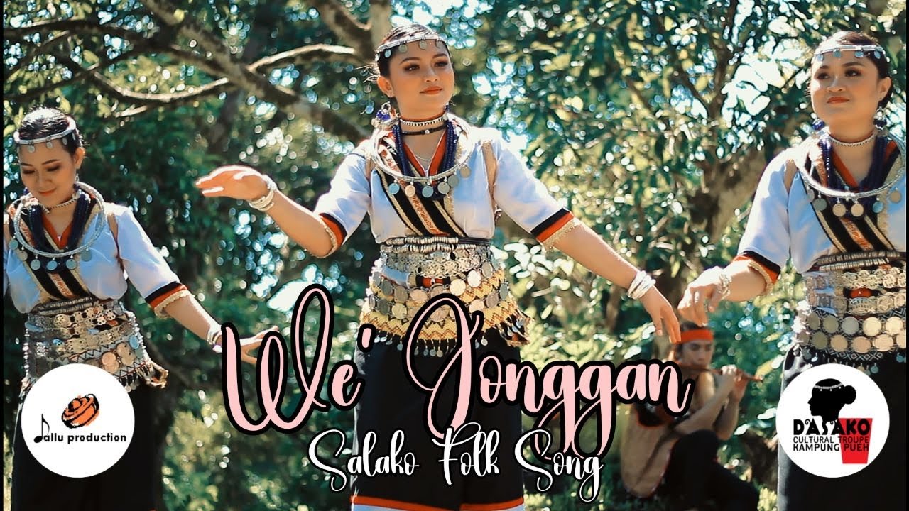 We' Jonggan (Salako Folk Song)