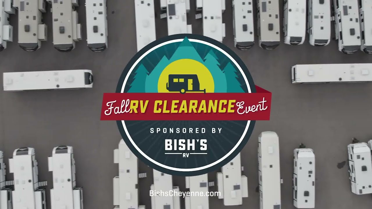 Bish's RV Cheyenne Fall RV Clearance Sale 2022 &bull; Bishs.com