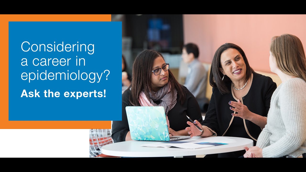 Considering a career in epidemiology? Ask the experts!