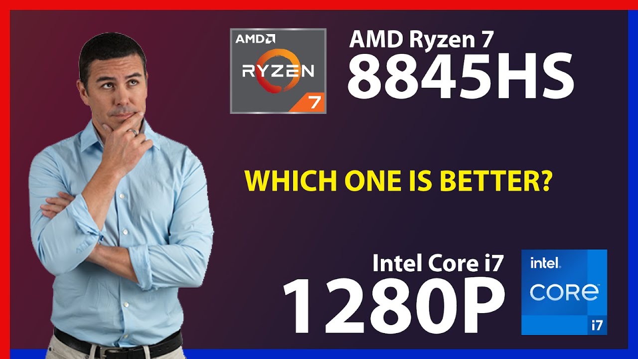 AMD Ryzen 7 8845HS vs INTEL Core i7 1280P Technical Comparison