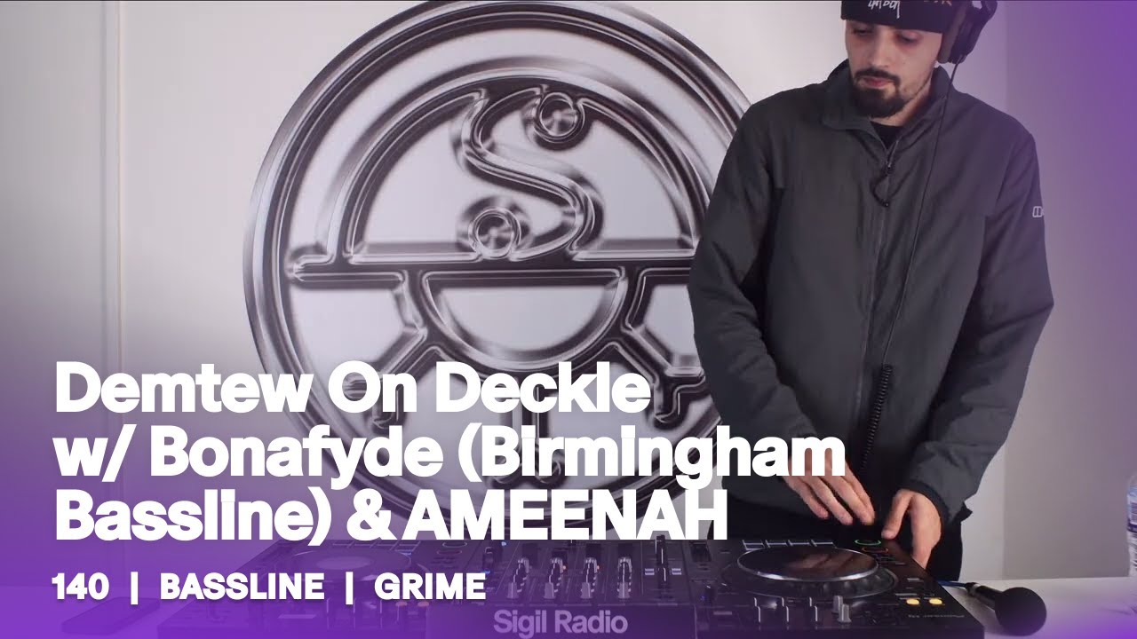 Demtew On Deckle w/ Bonafyde (Birmingham Bassline) | 140, Bassline & Grime DJ Mix @ Sigil Radio