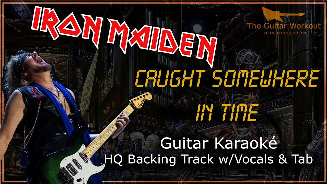 Iron Maiden - Caught Somewhere In Time (HQ Backing Track with vocals & tab | Guitar Karaoke)