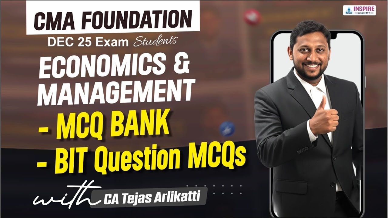 CMA Foundation Economics & Management | MCQ Bank & BIT MCQs PART 1 | DEC 25 | CA Tejas Arlikatti