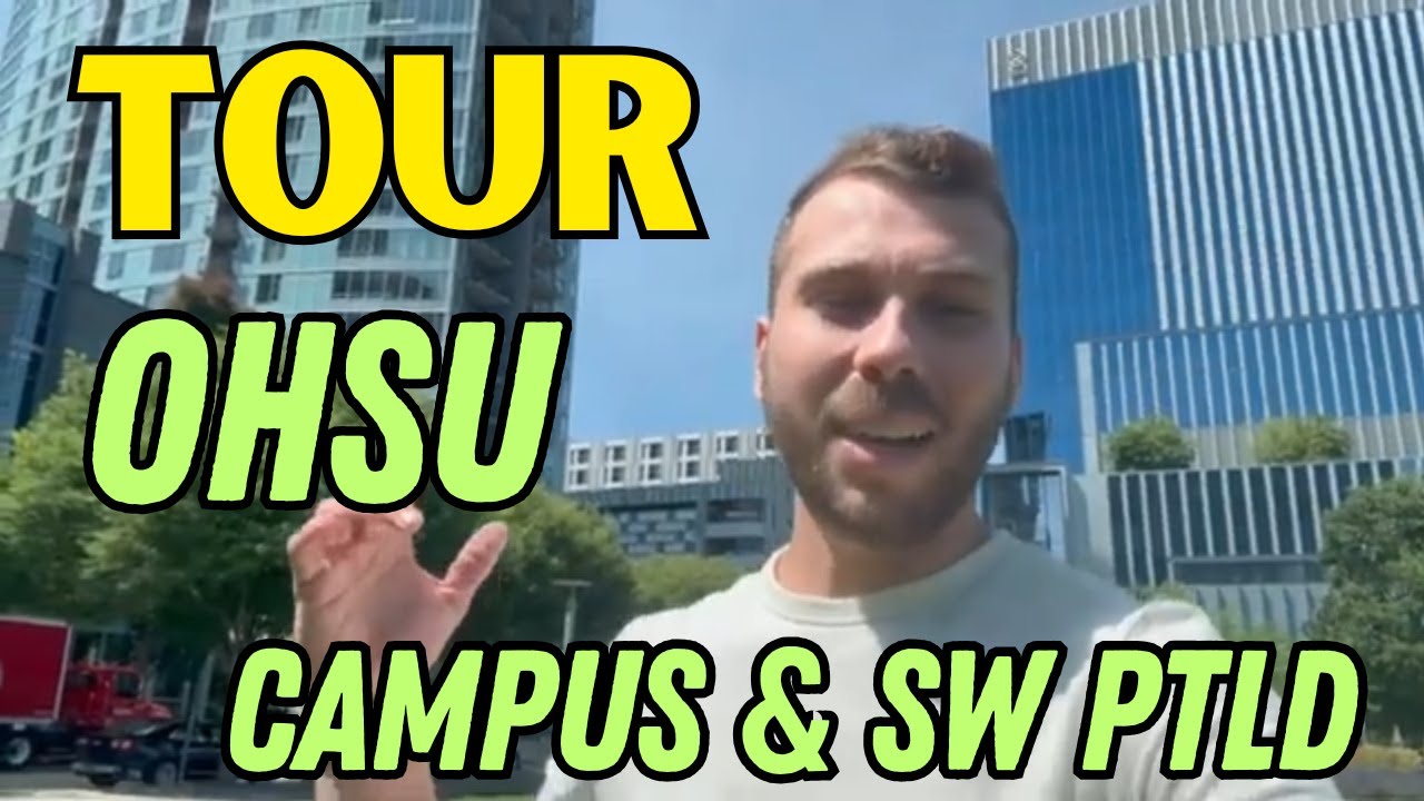OHSU Campus TOUR, SW Waterfront