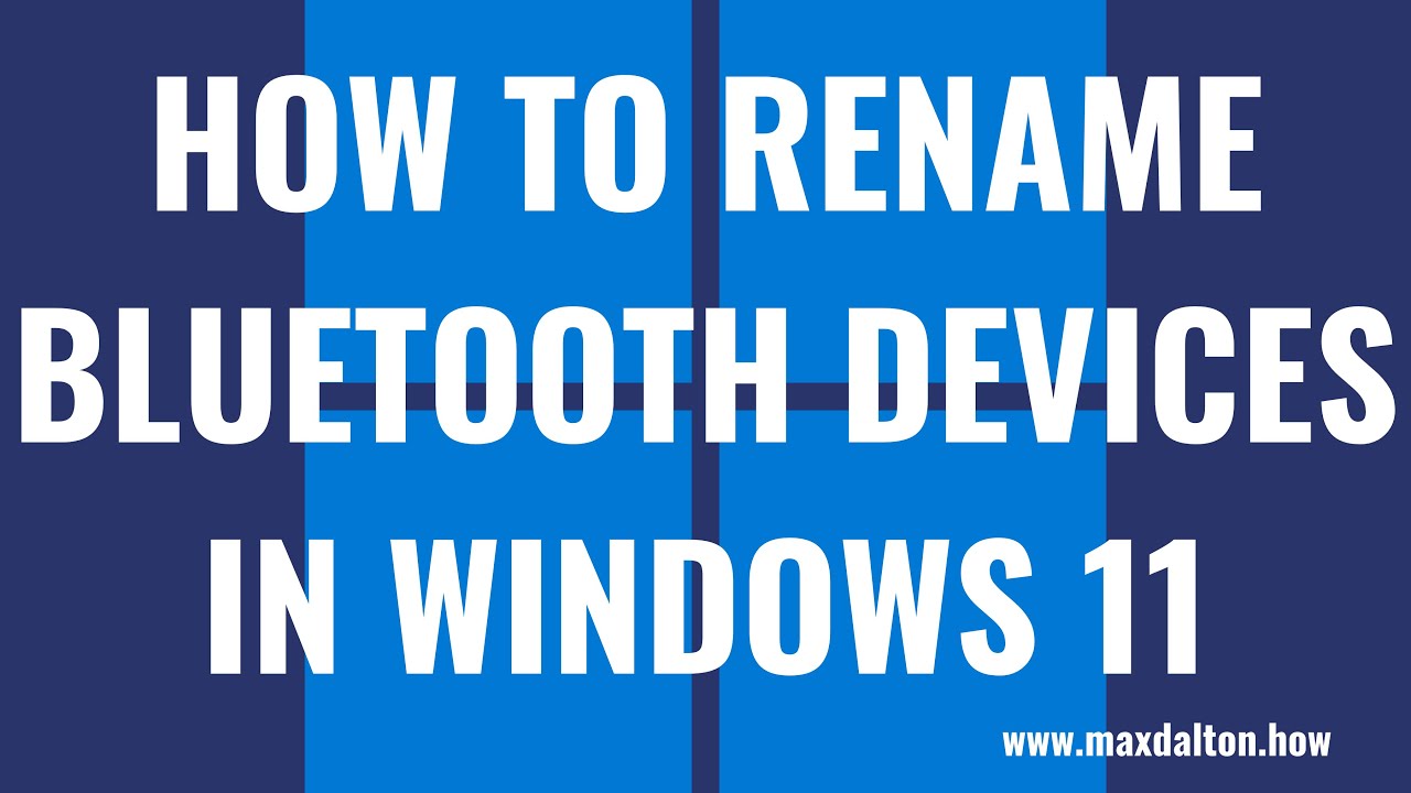 How to Change Bluetooth Device Name in Windows 11