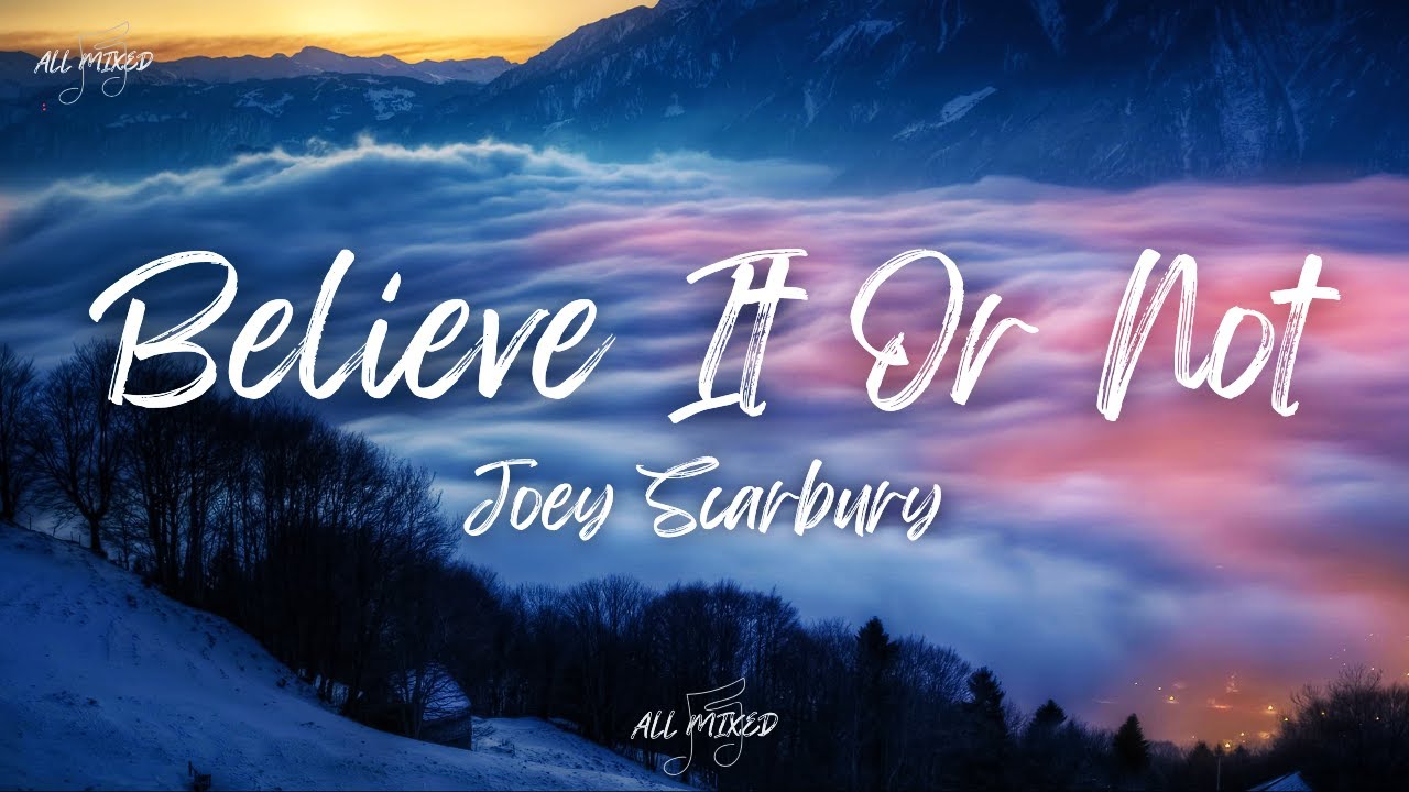 Joey Scarbury - Believe It Or Not (Lyrics)