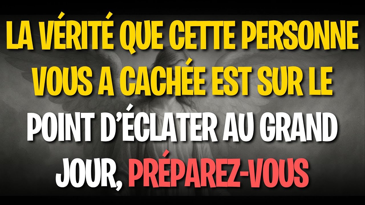 La vérité que cette personne vous a cachée est sur le point d’éclater au grand jour, préparez-vous